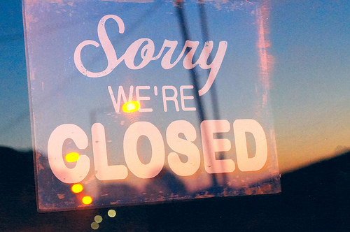 7275438732_d2d83cb9f4_sorry-we-are-closed